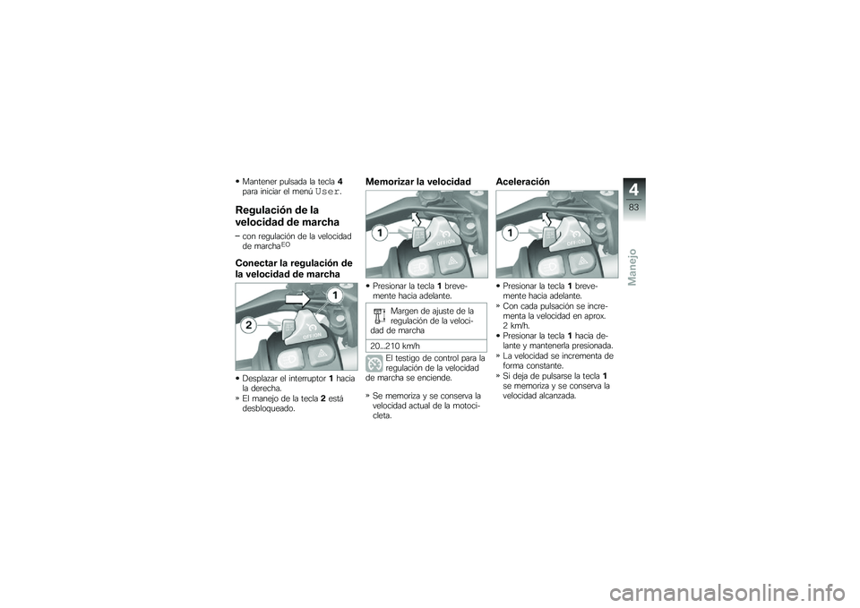 BMW MOTORRAD R 1200 R 2014  Manual de instrucciones (in Spanish) ��������	 ��
����� �� ������%���	� �������	 �� �
���E�
�#�"��
�8�����	�
��+� �� ��	
����\b�
���	� �� ��	��
�>�	
��� �	��\b�
�����&� �� 