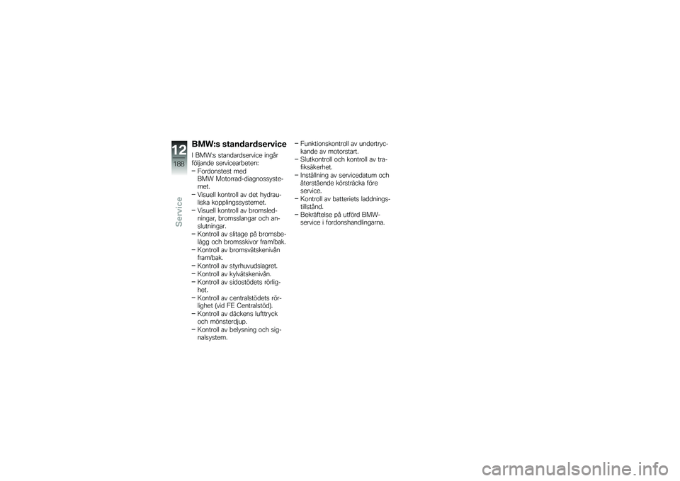 BMW MOTORRAD R 1200 R 2014  Instruktionsbok (in Swedish) ����J� ��\f��������
��#�
��

�A ����E�
 �
��\b��
�\b��
�
������ ���������$�\b��
� �
�������\b��"�����E
�0�\f��
�\f��
���
� ���
��� ��\f��\f�