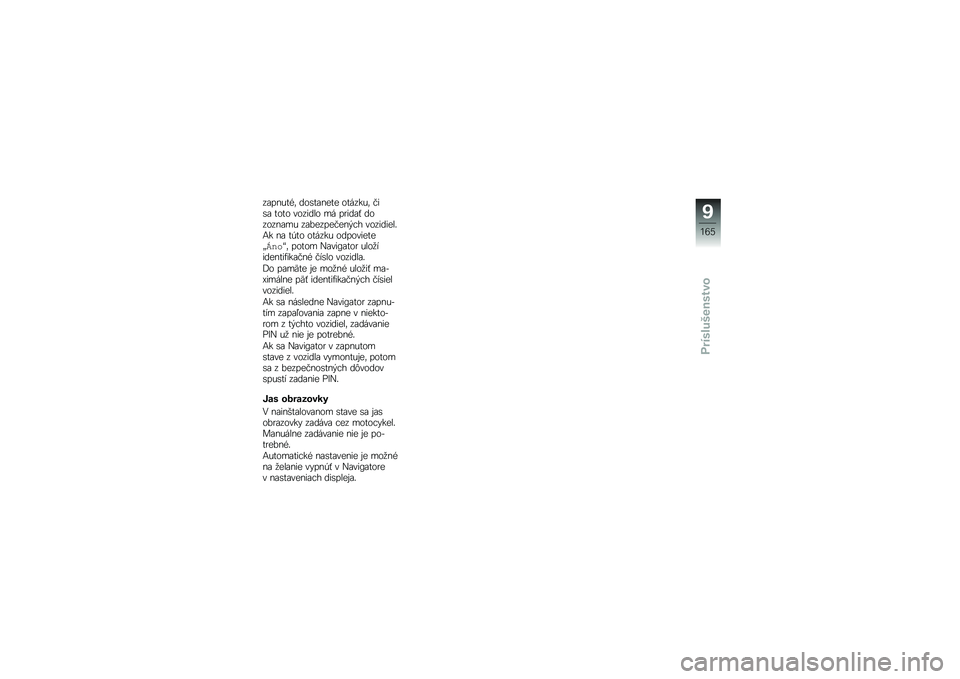 BMW MOTORRAD R 1200 R 2014  Návod na používanie (in Slovak) ��\f�����&�	 ���\b��\f���� �������	 �#��\b�\f ���� ������� �� ��
���\f�$ �������\f�� ��\f������#��� �!� ����������:� ��\f ��,�� ���