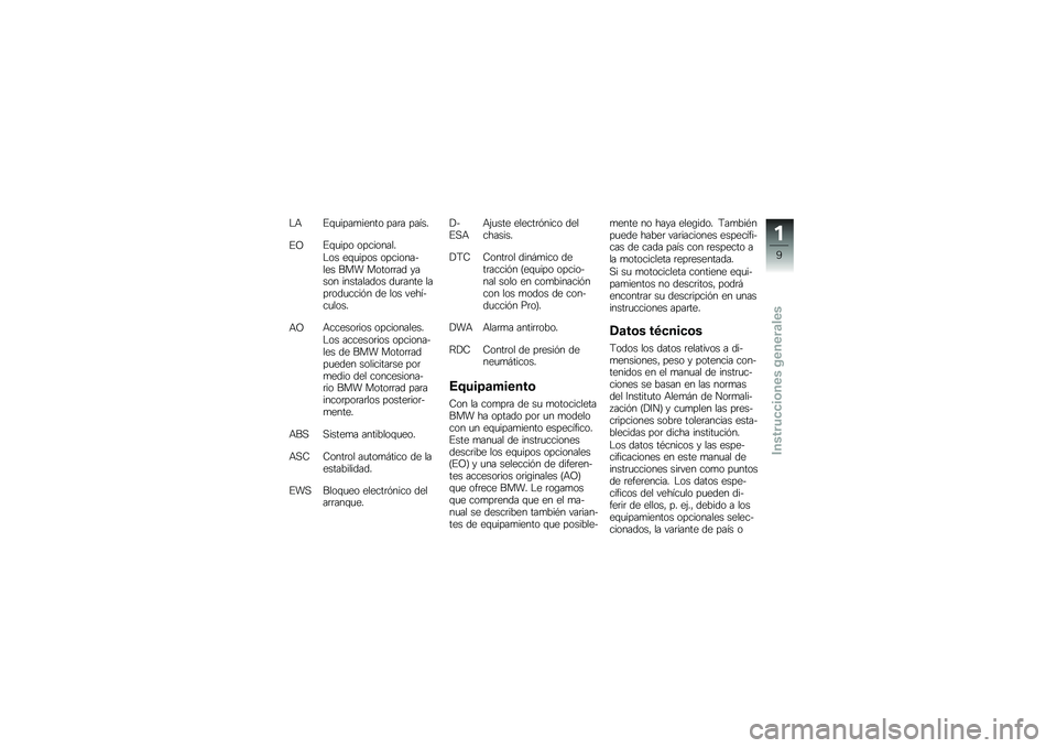 BMW MOTORRAD R 1250 R 2019  Manual de instrucciones (in Spanish) �$�+ �%�\f�
����
����� ���	� �����
�%�C�%�\f�
��� ����������$�� ��\f�
���� ����������� ��� �����	�	�� ����� ���������� ��
�	���