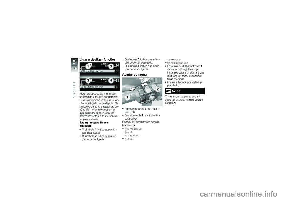 BMW MOTORRAD R 1250 R 2019  Manual do condutor (in Portuguese) �O���\f� � �	������\f� �G��\b����
�+������\b ��
�!�&�
�\b ��
 ��
�� �\b�(�����
��
�����\b �
�� �� � ������������)�\b��
 � ���������� ����