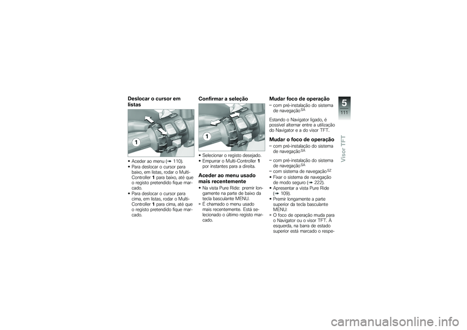 BMW MOTORRAD R 1250 R 2019  Manual do condutor (in Portuguese) �8����
��\f� �
 �����
� ��
�����\f�
�+��
��
� �� ��
�� �I�4�4�3�J�
�%��� ��
�\b����� � ����\b�� �
�������A�� �
� ���\b���\b� ����� � ���