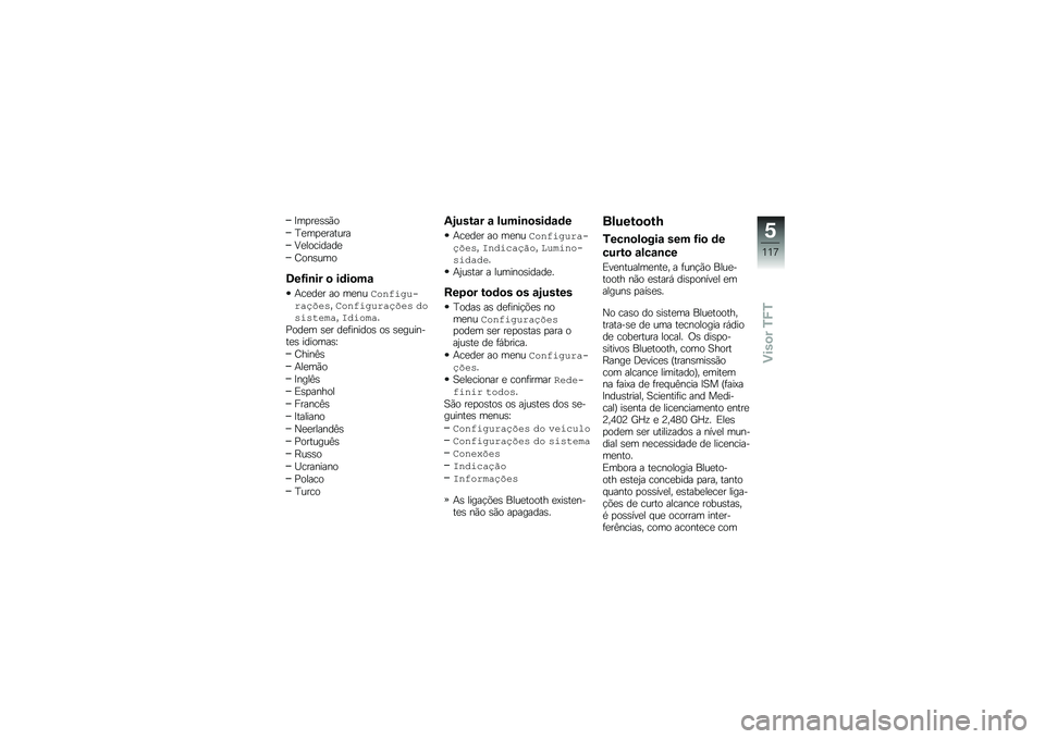 BMW MOTORRAD R 1250 R 2019  Manual do condutor (in Portuguese) �B��
��
�\b�\b�(�
�D�
��
�
������
�:�
��������

�=���\b���
�8��G��\b�� �
 ��	��
��\f
�+��
��
� �� ��
���\f��
���&��!���,�8����\f��
���&����,�8�� �