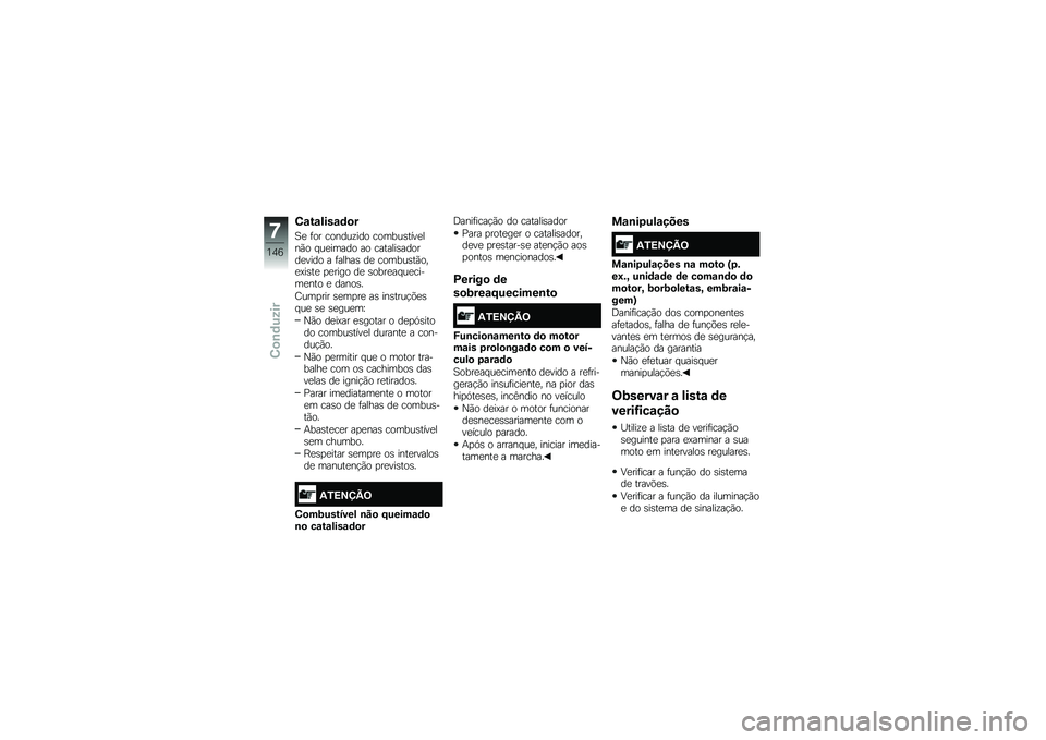 BMW MOTORRAD R 1250 R 2019  Manual do condutor (in Portuguese) �4�\f��\f����\f�	�
�
�1�
 �	�� ������\f��� ������\b����
���(� � ��
����� �� �������\b������
���� � �	�����\b ��
 ������\b��(���
�A��\b�