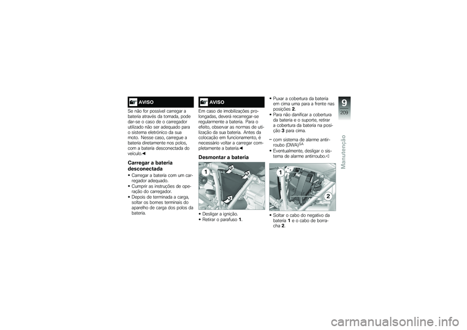 BMW MOTORRAD R 1250 R 2019  Manual do condutor (in Portuguese) �2�)�#��=
�1�
 ��(� �	�� �
��\b�\b���
� �����
��� �����
��� ������*�\b �� ������� �
���
�����\b�
 � ���\b� ��
 � �����
�����������\f���