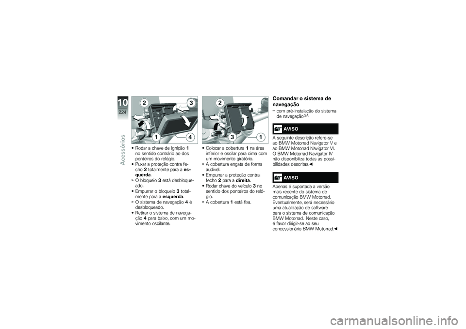 BMW MOTORRAD R 1250 R 2019  Manual do condutor (in Portuguese) �E���� � �����
 ��
 �����!�(��%�� �\b�
����� ������,��� �� ���\b�
����
����\b �� ��
��.����
�%��A�� � �
����
�!�(� ������ �	�
�����(�