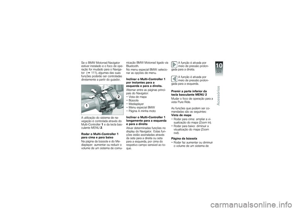 BMW MOTORRAD R 1250 R 2019  Manual do condutor (in Portuguese) �1�
 � ��� �������� �0���������
�\b����
� ���\b������ �
 � �	��� ��
 ��
�
����!�(� �	�� ������ �
��� � �0��������� �I�4�4�4�J� �����