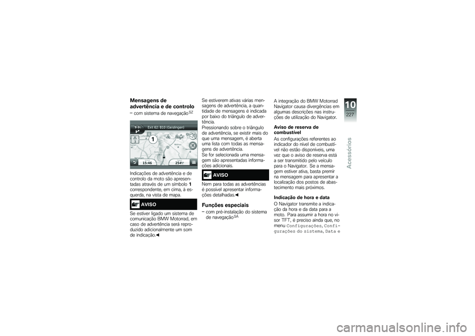 BMW MOTORRAD R 1250 R 2019  Manual do condutor (in Portuguese) ���\b��\f���\b� �	�
�\f�	�����K�\b���\f � �	� ��
�\b���
��

��� �\b��\b��
�� ��
 ����
���!�(��1�U
�B������!�&�
�\b ��
 ����
���>���� �
 ��
������