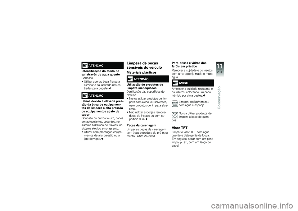 BMW MOTORRAD R 1250 R 2019  Manual do condutor (in Portuguese) �2�/�>�?�@�B�=
�#�\b���\b���G���\f���
 �	�
 ��G����
 �	�
��\f� �\f���\f��9� �	� �H���\f �F���\b��
�=�����\b�(�
�S�����\f�� ��
�
���\b �,��� �	��� �
����