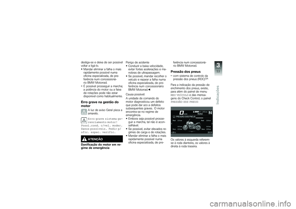 BMW MOTORRAD R 1250 R 2019  Manual do condutor (in Portuguese) ��
�\b������\b�
 �
 ��
��A� ��
 �\b�
� �
��\b�\b���
������� � ����,����
������ �
������� � �	���� � ����\b���
�����
���
 �
��\b�\b���
� �