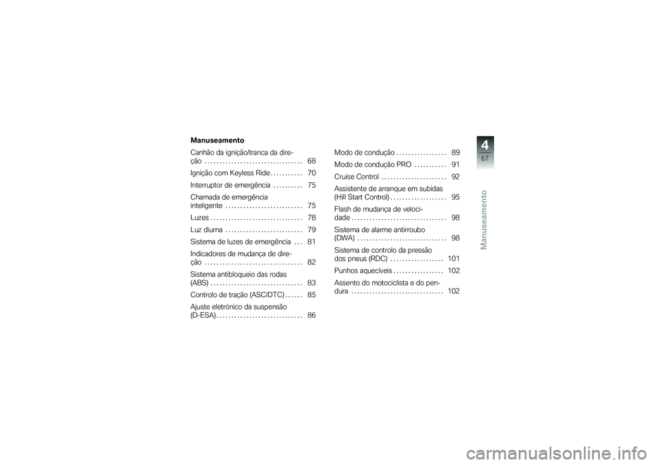 BMW MOTORRAD R 1250 R 2019  Manual do condutor (in Portuguese) ��\f�\b����\f���\b��

�=����(� �� �����!�(��F������ �� ����
�
�!�(� � � � � � � � � � � � � � � � � � � � � � � � � � � � � � � � � � �7
