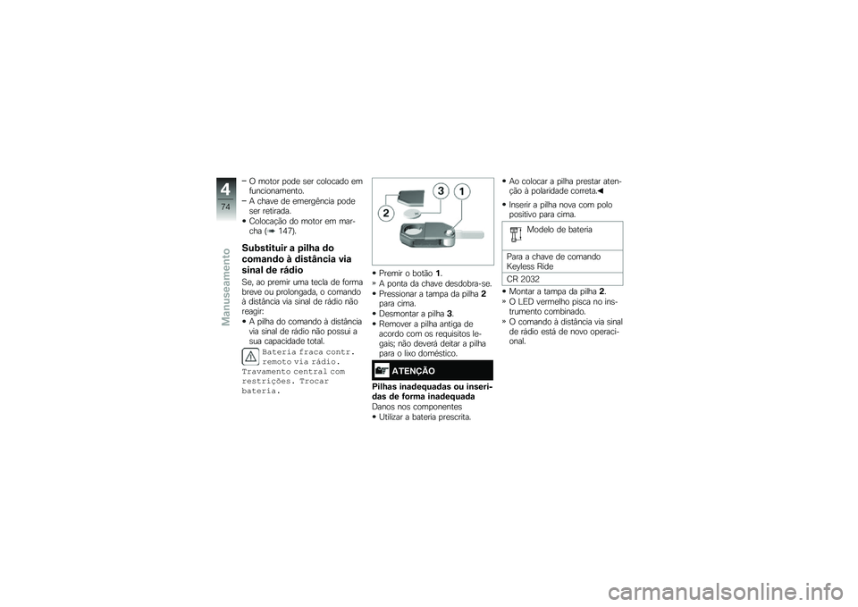 BMW MOTORRAD R 1250 R 2019  Manual do condutor (in Portuguese) �/ ����� �
���
 �\b�
� �������� �
��	���������
����
�+ �����
 ��
 �
��
���>���� �
���
�\b�
� ��
�������
�=������!�(� �� ����� �
� ��