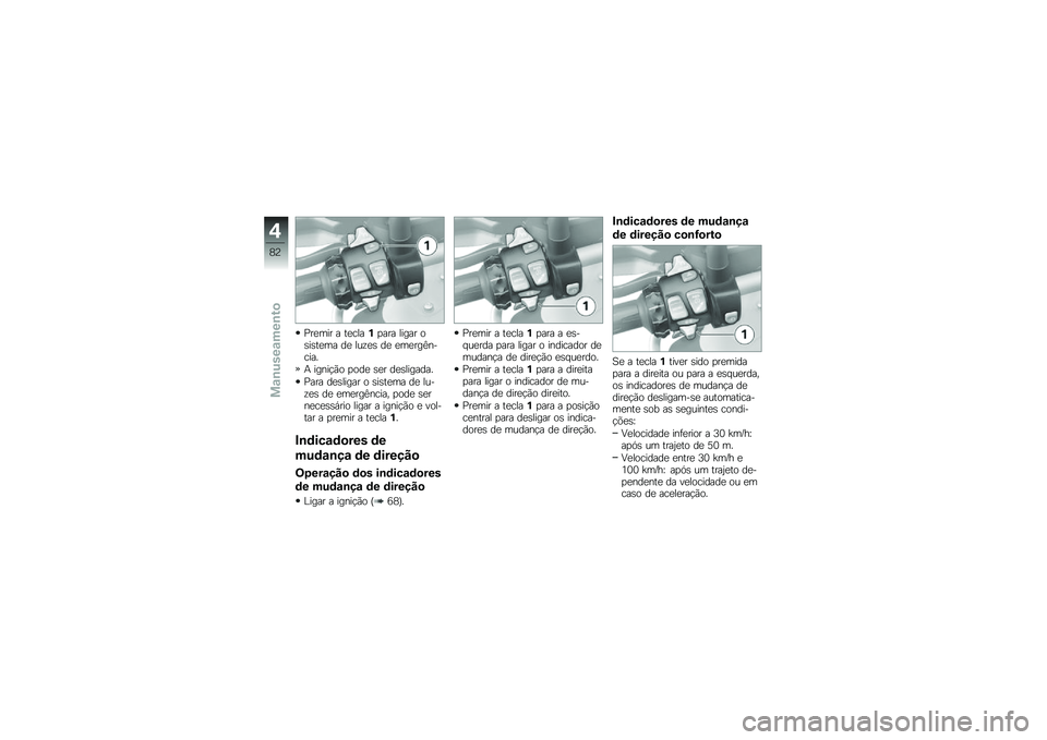 BMW MOTORRAD R 1250 R 2019  Manual do condutor (in Portuguese) �%��
��� � ��
����%�
��� ����� ��\b��\b��
�� ��
 ���\f�
�\b ��
 �
��
���>������
�+ �����!�(� �
���
 �\b�
� ��
�\b�������
�%��� ��
�\b����� �