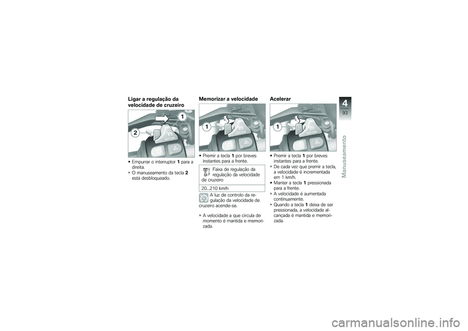 BMW MOTORRAD R 1250 R 2019  Manual do condutor (in Portuguese) �O���\f� �\f ������\f���
 �	�\f
����
���	�\f�	� �	� ��������

�)��
����� � ����
����
����%�
��� �����
����
�/ �����\b�
���
��� �� ��
��