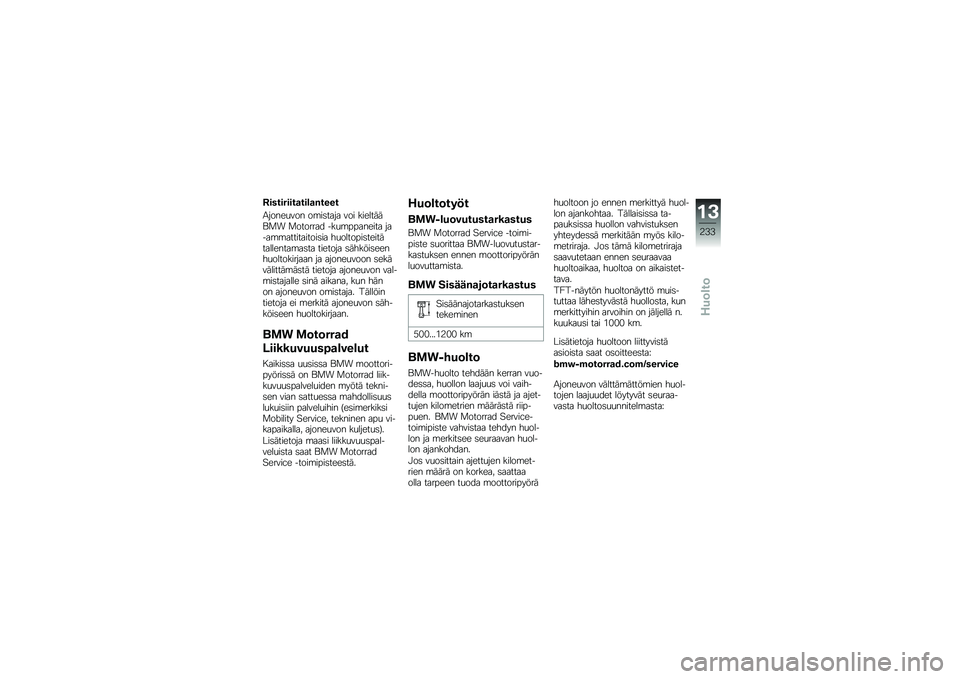 BMW MOTORRAD R 1250 R 2019  Käsikirja (in Finnish) �6���������
���\b�
�&����
�/�����
��� ��\b��	���� ��� ��������\f�
� �
������� ���
�\b�������� �����\b�\b�����������	�� ��
���