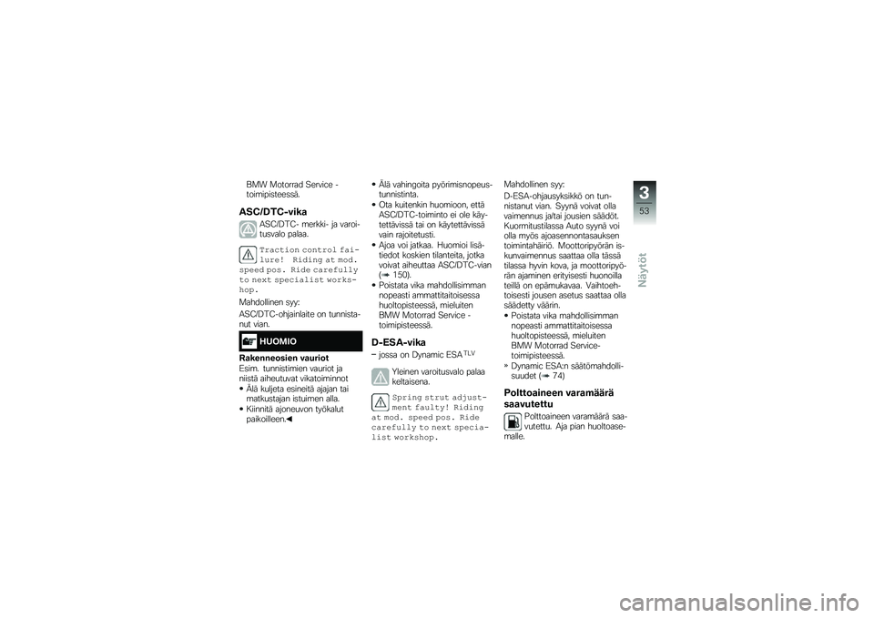BMW MOTORRAD R 1250 R 2019  Käsikirja (in Finnish) �\f�
� �
������� �"�����#� �����\b����	����	�	��
���@�;�D��@�%����

�/�"�<�=�>��<� �\b������ �� ��������
�	���� ������
�&���\b�
��\f� �\b�