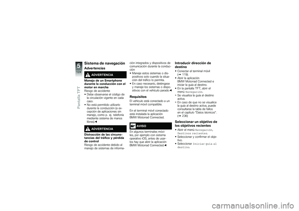 BMW MOTORRAD R 1250 RS 2019  Manual de instrucciones (in Spanish) �������	 �� ��	����	�
��.�
�\f��������
��	�
�\f�1�"�6�:�*�6�7�-��\f
�
�	���&�\b �� �� ���	���>�A�\b������	��� ��	 �
�\b����
�
��.� �
�\b� ����\b��\
