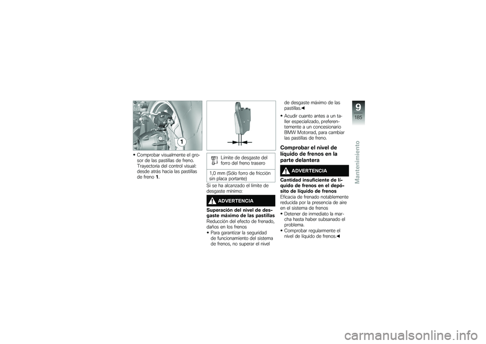 BMW MOTORRAD R 1250 RS 2019  Manual de instrucciones (in Spanish) �9��
��	����	 ����
���
���� �� �\b�	�����	 �� ��� ��������� �� ��	�����<�	�������	�� ��� �����	�� ����
���G����� ���	�#� ����