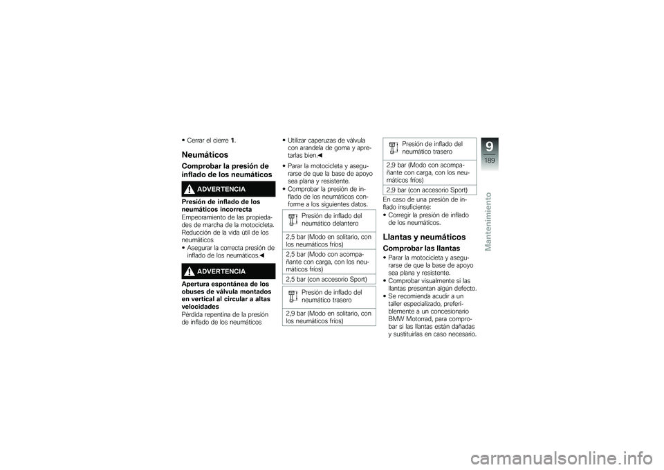 BMW MOTORRAD R 1250 RS 2019  Manual de instrucciones (in Spanish) �9��	�	��	 �� ����	�	���
�7����B���
�\b�
�-�\b��>��\b�4�	� ��	 �>�����.� ��
���3��	��\b �� ��\b� �����B���
�\b�
�\f�1�"�6�:�*�6�7�-��\f
�)�����.� �� �