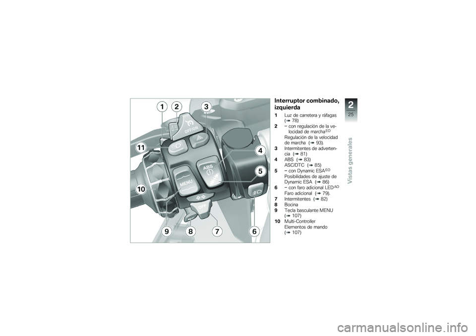 BMW MOTORRAD R 1250 RS 2019  Manual de instrucciones (in Spanish) ��������>��\b� �
�\b��4���	��\b�C
��5�=������	
��$�
�  �� ���	�	����	� � �	�#���\b���?�3�7�@
�!��� �	��\b�
�����&� �� �� ���������� �� �
��	�