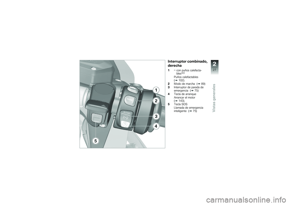 BMW MOTORRAD R 1250 RS 2019  Manual de instrucciones (in Spanish) ��������>��\b� �
�\b��4���	��\b�C
�����
�A�	
���� ��
�D�� ���������������%�C
��
�D�� ��������������?�/�.�:�@�
�!���� �� �
��	��� �?�7�1
