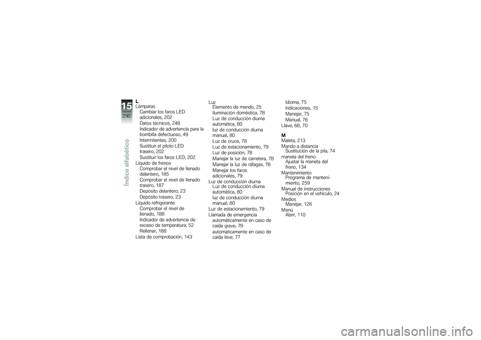 BMW MOTORRAD R 1250 RS 2019  Manual de instrucciones (in Spanish) �;�$�#�
���	���9��
����	 ��� ���	�� �$�%�!������������" �:�.�:
�!���� ��*�������" �:�0�7
�;��������	 �� �����	������ ���	� �����
����