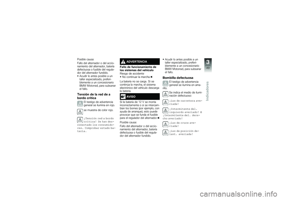 BMW MOTORRAD R 1250 RS 2019  Manual de instrucciones (in Spanish) ������� ���
���G
�8���� ��� �����	�����	 � ��� ���������
����� ��� �����	�����	�" �����	���������
��� � ��
����� ��� �	�