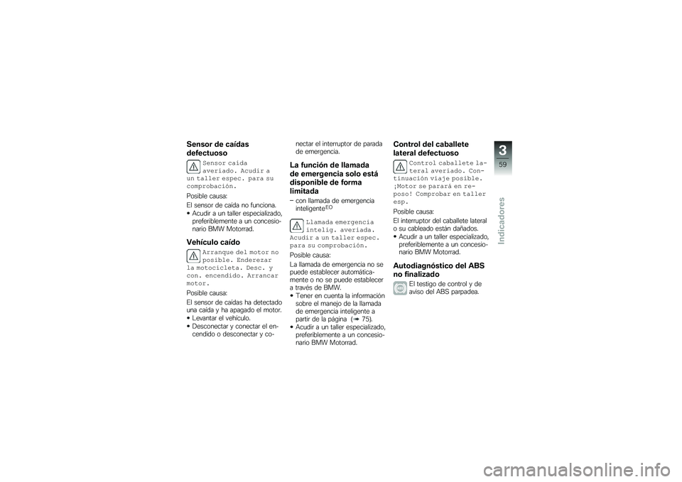 BMW MOTORRAD R 1250 RS 2019  Manual de instrucciones (in Spanish) �����\b� �� �
�	���	�
���3��
���\b��\b
�+����� ���\b����������� �%��\f��� ��\f� ���
�
�� ���)��� �)��� ��\f����)������� ��
�������