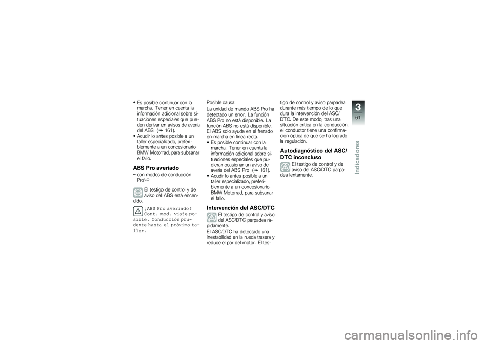 BMW MOTORRAD R 1250 RS 2019  Manual de instrucciones (in Spanish) �%� ������� �������
��	 ��� ���
��	���� �<����	 �� ��
���� �������	�
����&� ��������� ����	� �����
������� ���������� �\f
