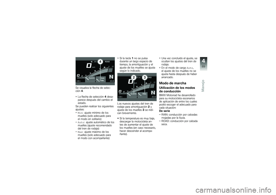 BMW MOTORRAD R 1250 RS 2019  Manual de instrucciones (in Spanish) �,� ����
���� � �� ������ �� ���������&��%�
�$� ������ �� ��������&��%��������	��� �����
�*� ��� ���
��� ���������
�,� ��