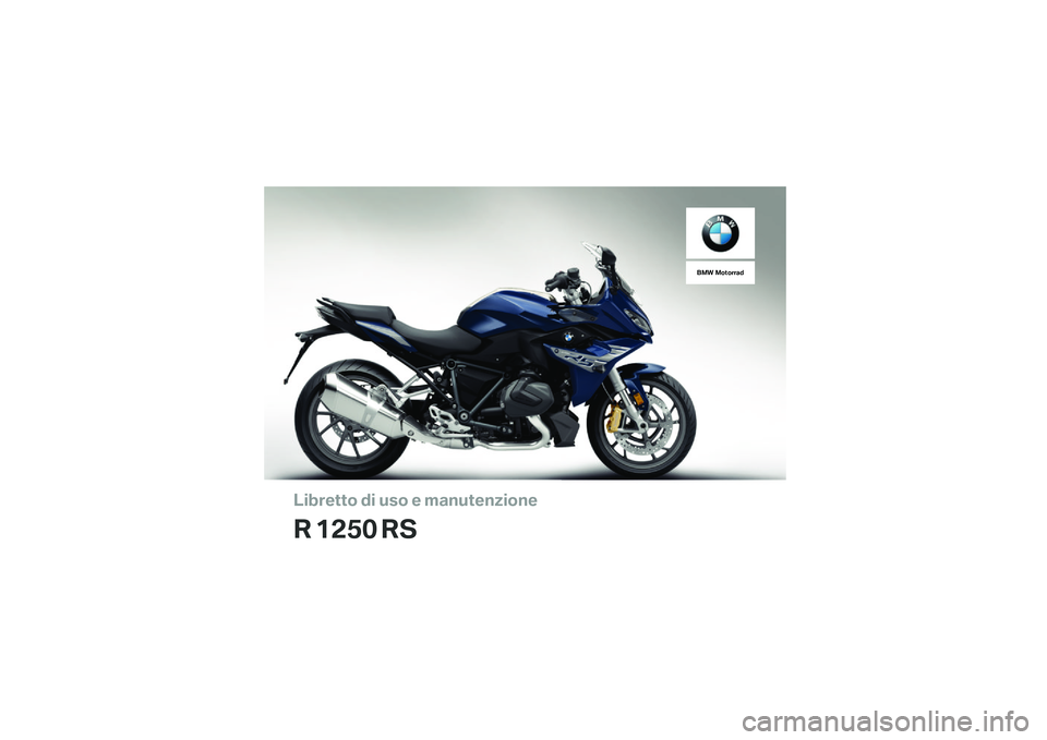 BMW MOTORRAD R 1250 RS 2019  Libretto di uso e manutenzione (in Italian) ��������\b �	� �
��\b � �\f�
��
������\b��
� ���� ��
��� ��\b��\b���
�	 
