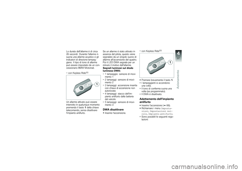 BMW MOTORRAD R 1250 RS 2019  Libretto di uso e manutenzione (in Italian) �\f� �����	� ��\b����������\b �& �� �
���
��:�1 ��\b�
����� �5�����	�\b ���������\b �������� ��� �������\b ��
���	��
� �\b ��������
