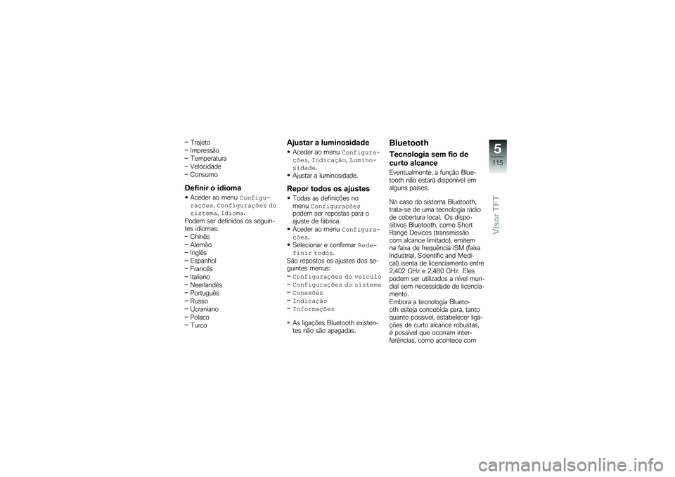BMW MOTORRAD R 1250 RS 2019  Manual do condutor (in Portuguese) �D���2�
��
�A��
��
�\b�\b�(�
�D�
��
�
������
�9�
��������

�<���\b���
�8��G��\b�� �
 ��	��
��\f
�+��
��
� �� ��
���\f��
���&��!���,�9����\f��
���&�