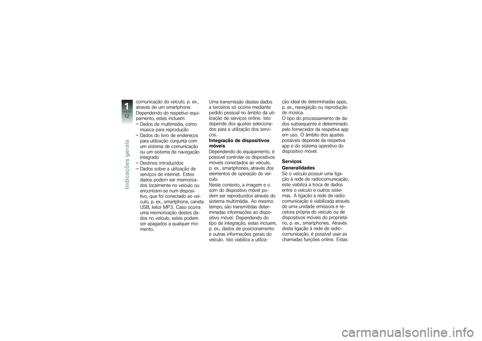 BMW MOTORRAD R 1250 RS 2019  Manual do condutor (in Portuguese) ���������!�(� �� ��
������ �
� �
�@��������*�\b ��
 �� �\b�����
����
�
�:�
�
�
���
��� �� ��
�\b�
�
���� �
� ����
���
���� �
�\b��
�\b ���