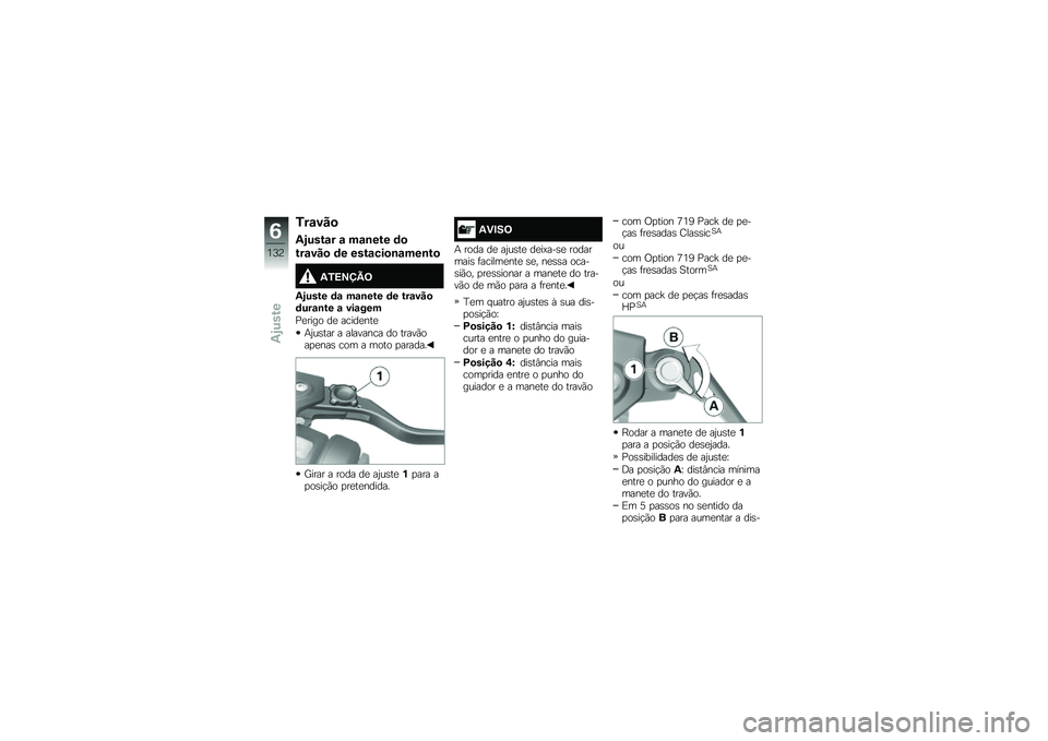 BMW MOTORRAD R 1250 RS 2019  Manual do condutor (in Portuguese) �.��\f���

�1�2����\f� �\f ��\f�\b��� �	�

���\f���
 �	� ����\f���
�\b�\f���\b��

�1�.�>�?�@�B�=
�1�2���� �	�\f ��\f�\b��� �	� ���\f���
�	���\f�\b�� �\f ���\