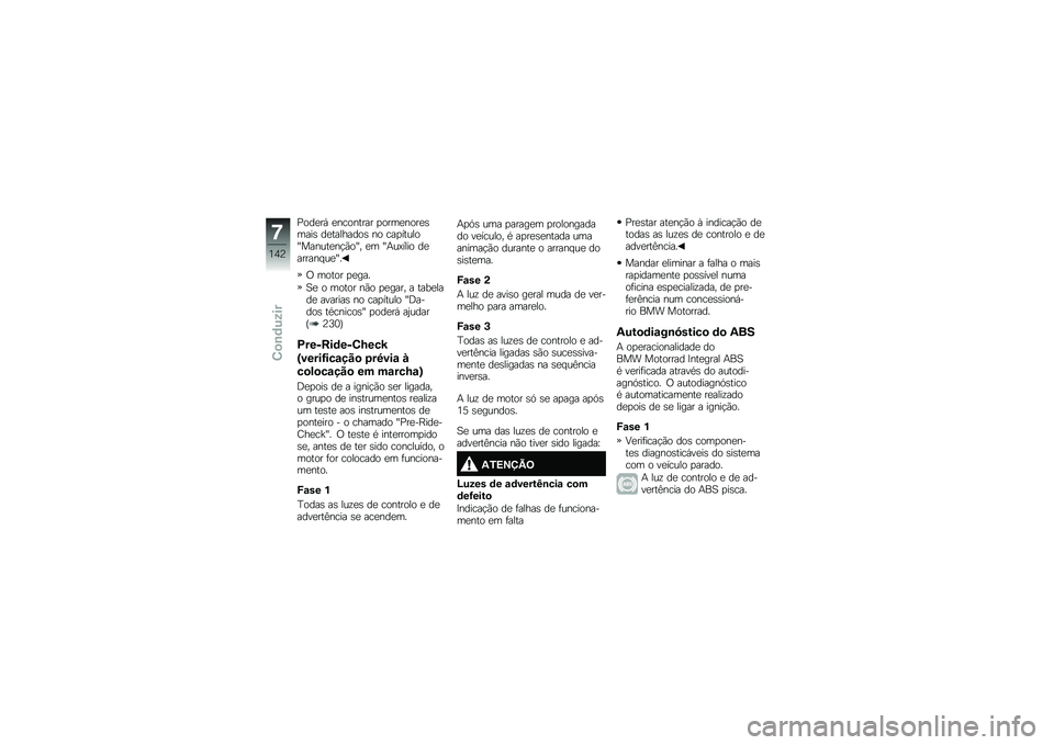 BMW MOTORRAD R 1250 RS 2019  Manual do condutor (in Portuguese) �%���
��, �
�������� �
����
����
�\b����\b ��
��������\b �� ���
������T������
��!�(��T� �
� �T�+��@���� ��
������ ��
�T�
�/ ����� �
�
�