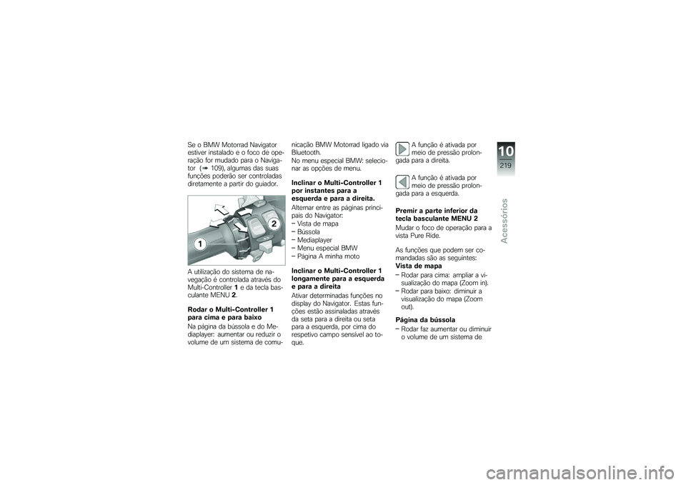 BMW MOTORRAD R 1250 RS 2019  Manual do condutor (in Portuguese) �1�
 � ��� �������� �0���������
�\b����
� ���\b������ �
 � �	��� ��
 ��
�
����!�(� �	�� ������ �
��� � �0��������� �I�4�3�6�J� �����