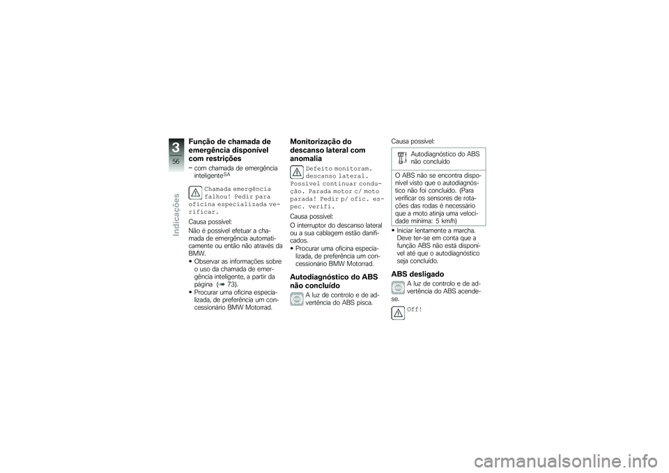 BMW MOTORRAD R 1250 RS 2019  Manual do condutor (in Portuguese) �/��\b���
 �	� ��M�\f��\f�	�\f �	�
������K�\b���\f �	���5�
�\b����
��
� ����������
��� ������� ��
 �
��
���=��������
����
���
�1�+
�\f�5���