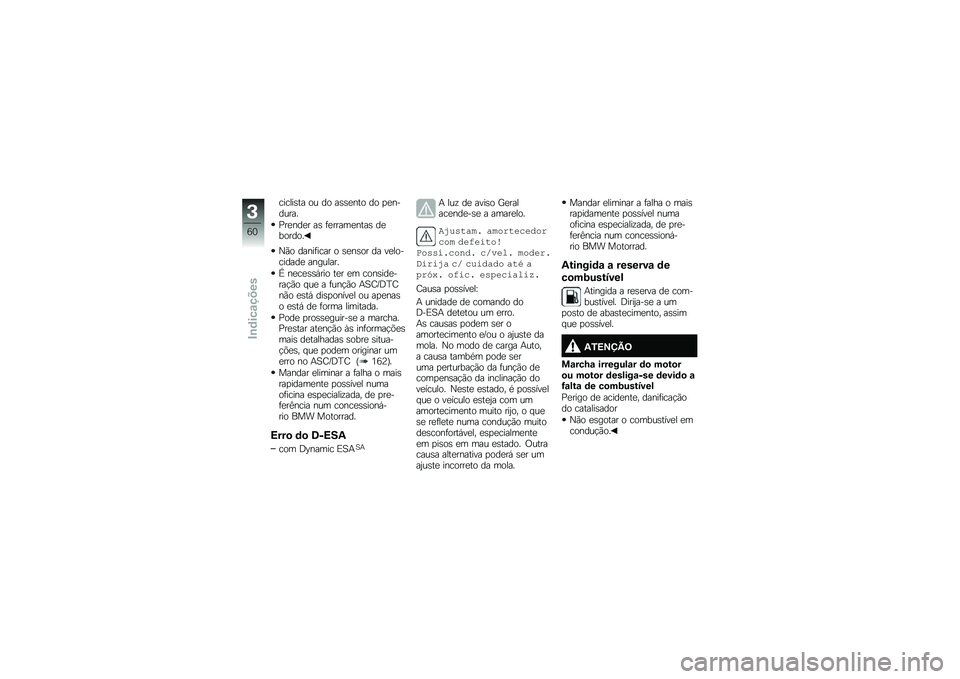 BMW MOTORRAD R 1250 RS 2019  Manual do condutor (in Portuguese) ������\b�� �� �� ��\b�\b�
��� �� �
�
�������
�%��
���
� ��\b �	�
�����
����\b ��
������
�0�(� �����	���� � �\b�
��\b�� �� ��
��������
