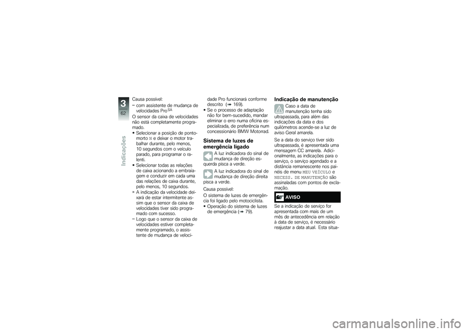 BMW MOTORRAD R 1250 RS 2019  Manual do condutor (in Portuguese) �<���\b� �
��\b�\b���
��M
��� ��\b�\b��\b��
���
 ��
 ������!� ��
��
��������
�\b �%���1�+
�/ �\b�
��\b�� �� ����@� ��
 ��
��������
�\b��(� �
�\b��