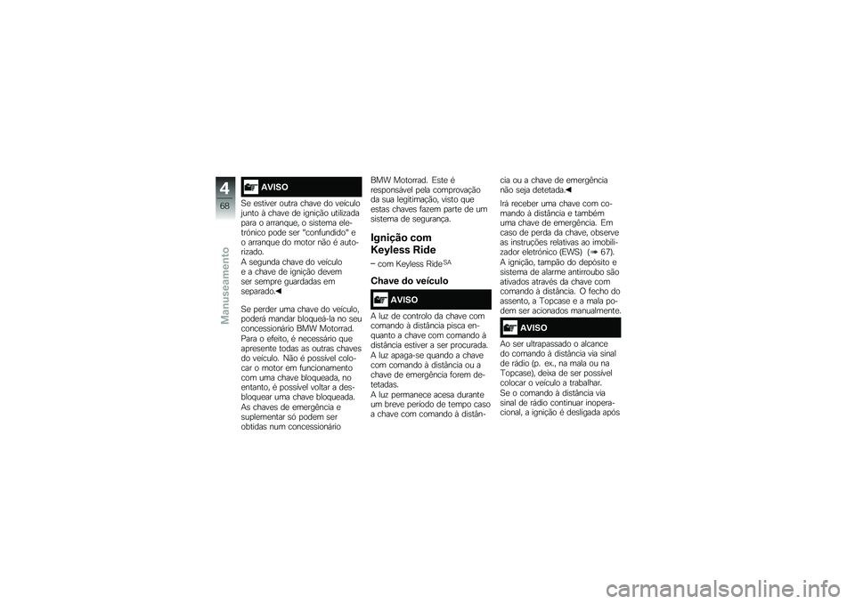 BMW MOTORRAD R 1250 RS 2019  Manual do condutor (in Portuguese) �1�)�#��=
�1�
 �
�\b����
� ����� �����
 �� ��
������2���� �X �����
 ��
 �����!�(� ������\f����
��� � ������ ��
� � �\b��\b��
�� �
��
���