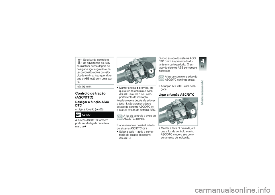 BMW MOTORRAD R 1250 RS 2019  Manual do condutor (in Portuguese) �1�
 � ���\f ��
 �������� �
��
 ����
���=���� �� �+��1�\b�
 �������
� ���
�\b� ��
�
���\b ��
��
�\b����� �
 ����� � �����!�(� �
 ��
��
� ��
