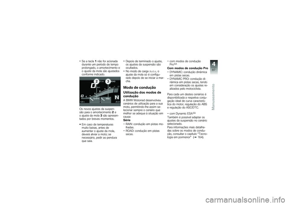 BMW MOTORRAD R 1250 RS 2019  Manual do condutor (in Portuguese) �1�
 � ��
����%��(� �	�� ���������������
 �� �
�
����� ��
 ��
��
��
���������� � ������
����
��� �
� ��2��\b��
 �� ���� �\b�(� ��2�