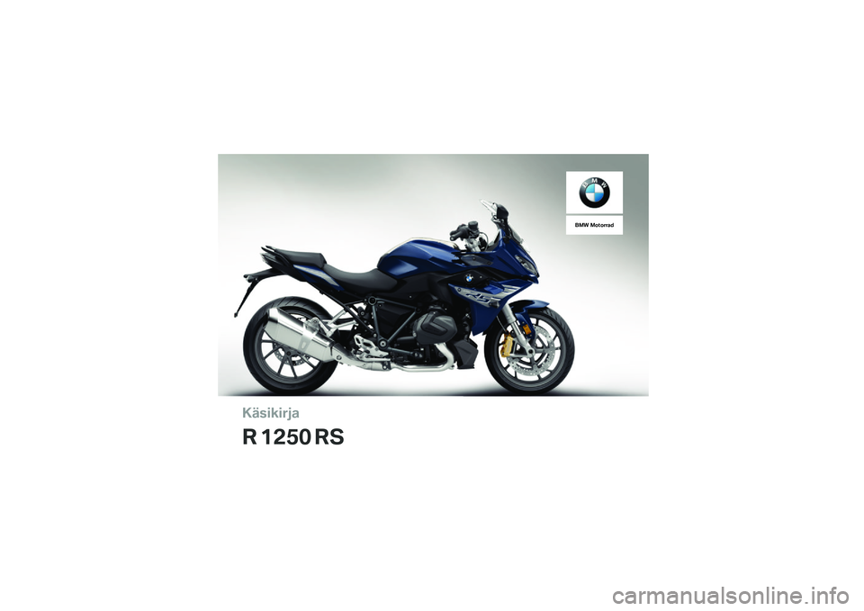 BMW MOTORRAD R 1250 RS 2019  Käsikirja (in Finnish) �����\b��	�
�
� �\f�
�� ��
��� �����	�	�� 