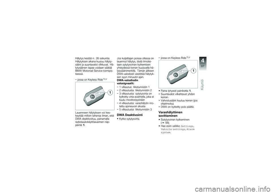 BMW MOTORRAD R 1250 RS 2019  Käsikirja (in Finnish) �:������	 ���	��� �� �4�* �	���
������:�������	�� ������ ��
�
��
�
 ��������	���� �� �	�
�
�������� ������
���� �:�������	����