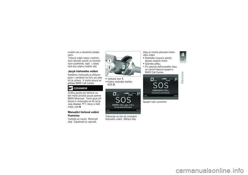 BMW MOTORRAD R 1250 RS 2019  Návod k obsluze (in Czech) ���%���� �\b��
� � ��������� �� �����*�\b����"
���\b�/���( ������ ����� � �
�������*��$�� ��!����! ����&���
 �� �������*��$�� ��
