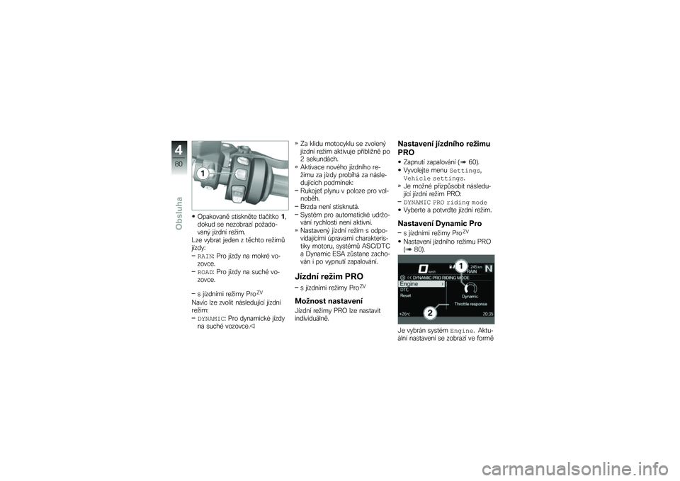 BMW MOTORRAD R 1250 RS 2019  Návod k obsluze (in Czech) �J�������� �\b�
��\b����
� �
�����
����	����&� �\b� �����%���� ���
����*����$ �\f����� ���
���"
�S�� ���%���
 �\f���� � �
����
� ���
