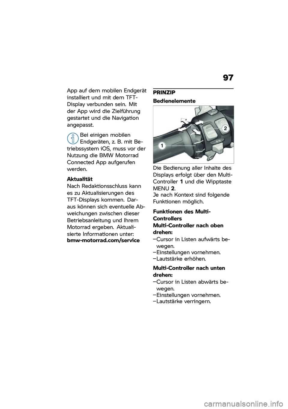 BMW MOTORRAD R 1250 RS 2020  Betriebsanleitung (in German) �=�D
�7�-�- �\f�� ��� �����#��\b �6�\b�����(���\b�	��\f�#�#���� ��\b� ��� ��� �+��+�$�)��	�-�#�\f�8 ������\b���\b �	���\b� ������ �7�-�- �!��� ��� 