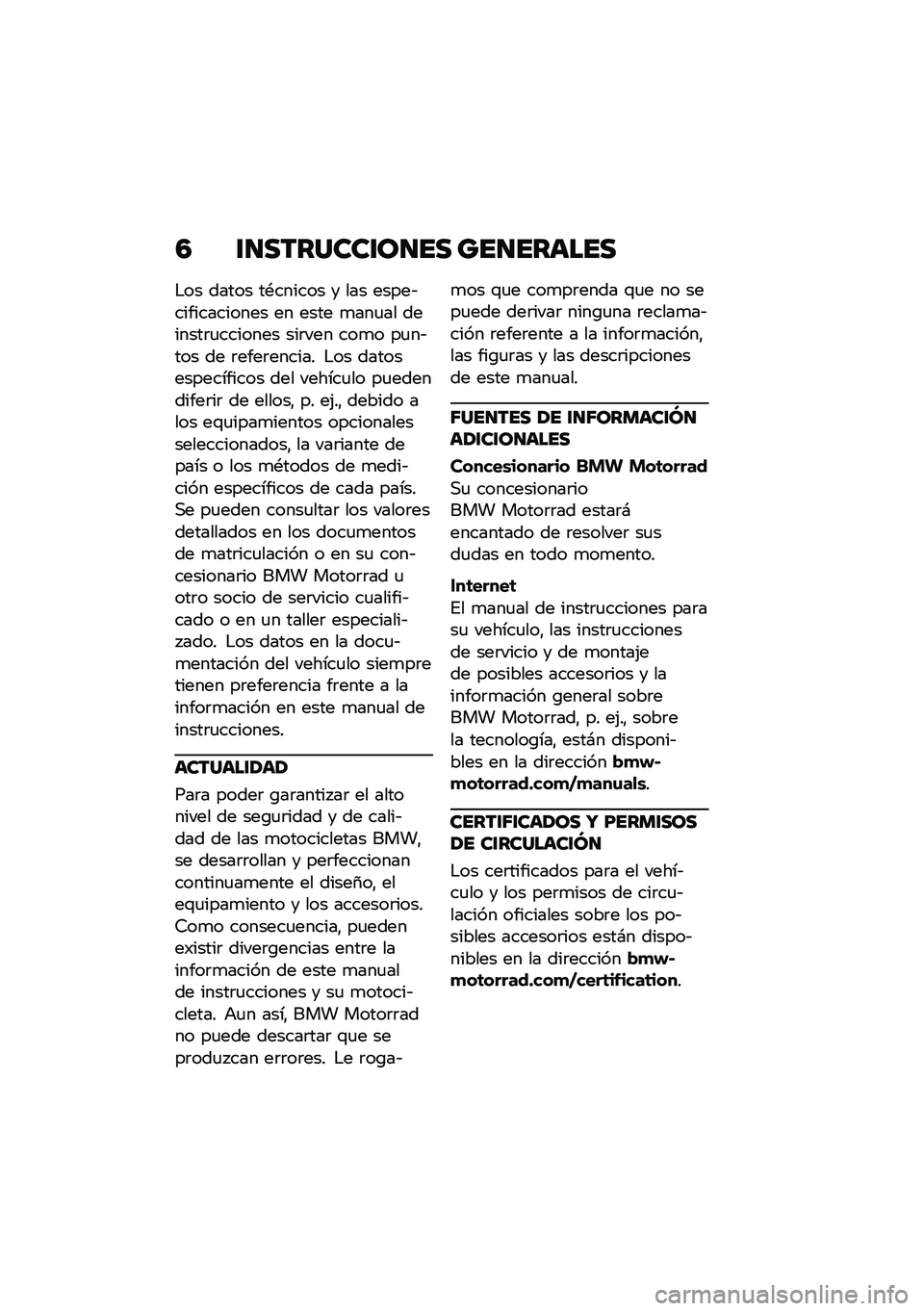 BMW MOTORRAD R 1250 RS 2020  Manual de instrucciones (in Spanish) �6 �\f�
�������\f��
�� ���
������
�$�� ����� ��*������ � ��� �����&������������ �� ���� �
���
�� �������	�
������� ���	���