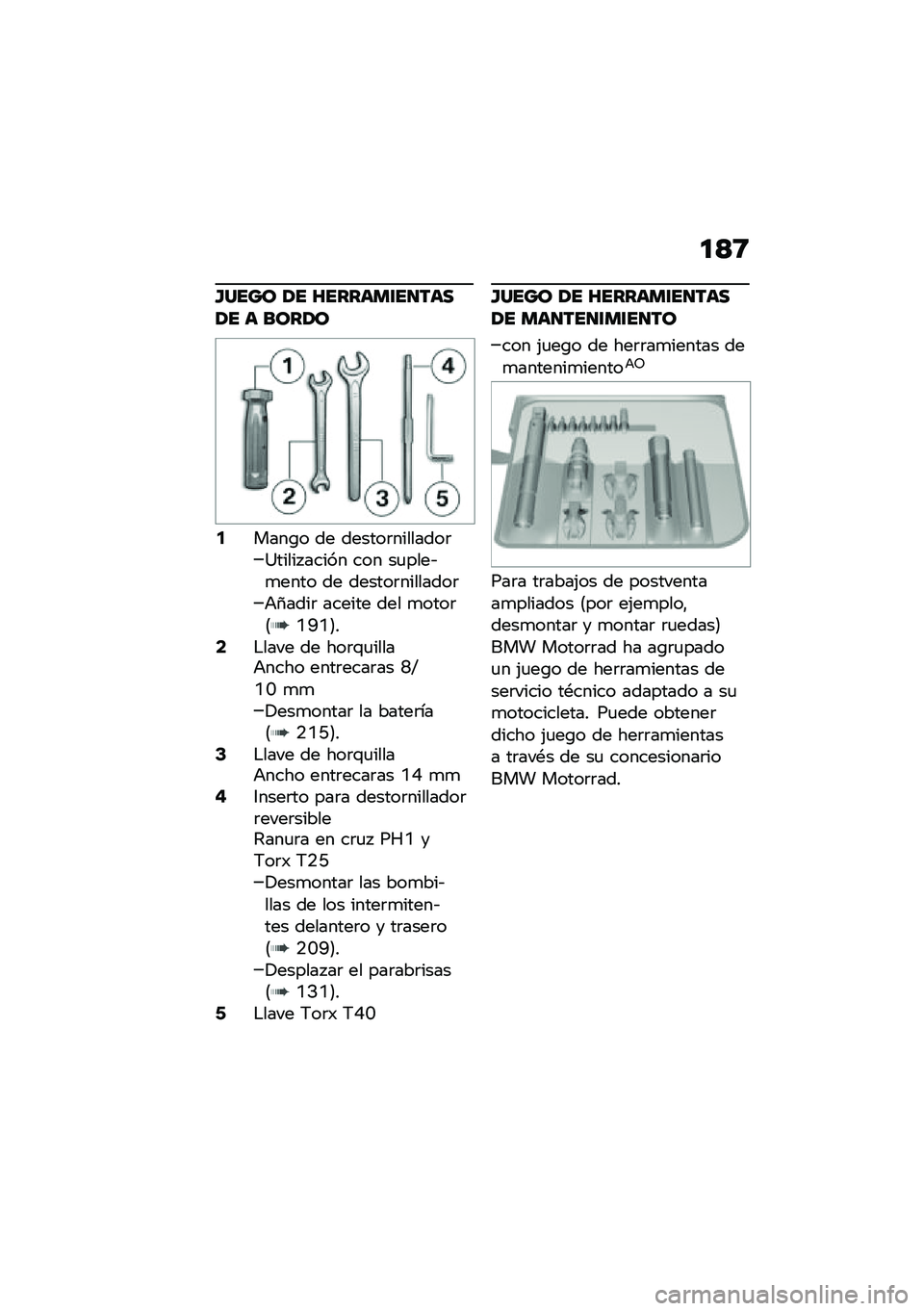 BMW MOTORRAD R 1250 RS 2020  Manual de instrucciones (in Spanish) �
�=�;
�H���� �2� �V������\f��
����2� � ����2�
�5����\b� �� ������	��������	�;����� ����� ��� ��
����&�
���� �� ������	��������	